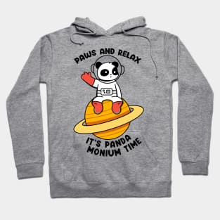 Paws and relax its panda monium time Hoodie